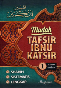 Image of Mudah Tafsir Ibnu Katsir Jilid 1 : Shahih Sistematis Lengkap